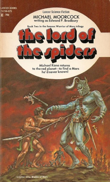 Lord of the Spiders: Or, Blades of Mars