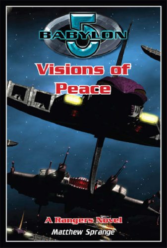 Babylon 5 - Visions of Peace