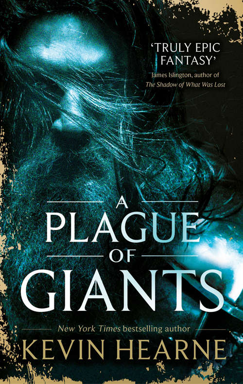 A Plague of Giants: A Novel