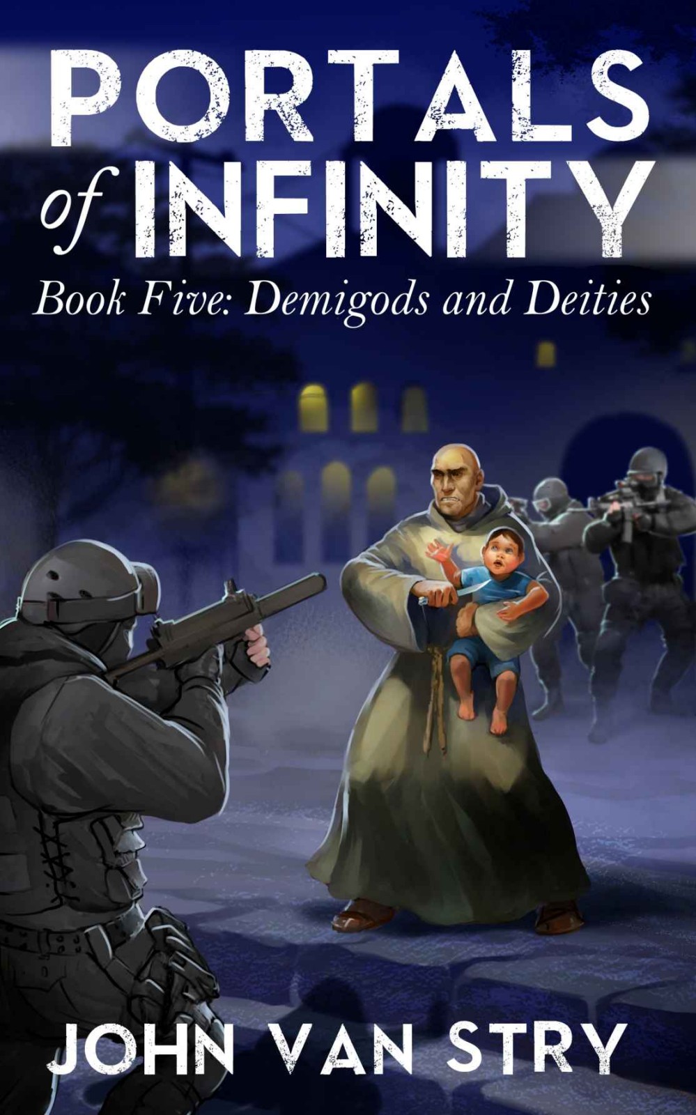 Portals of Infinity: Book Five: Demigods and Deities