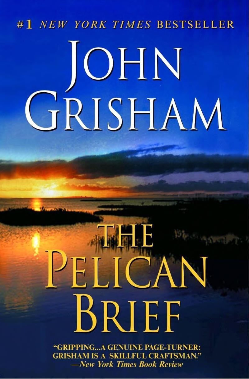 The Pelican Brief: A Novel