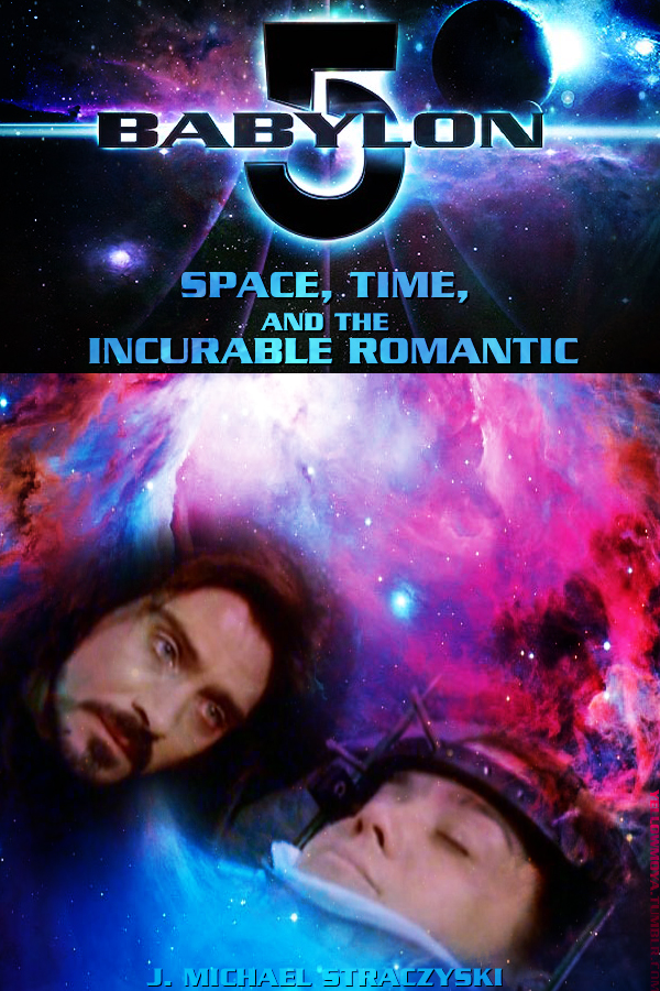 Babylon 5 - SS3 - Space, Time and the Incurable Romantic