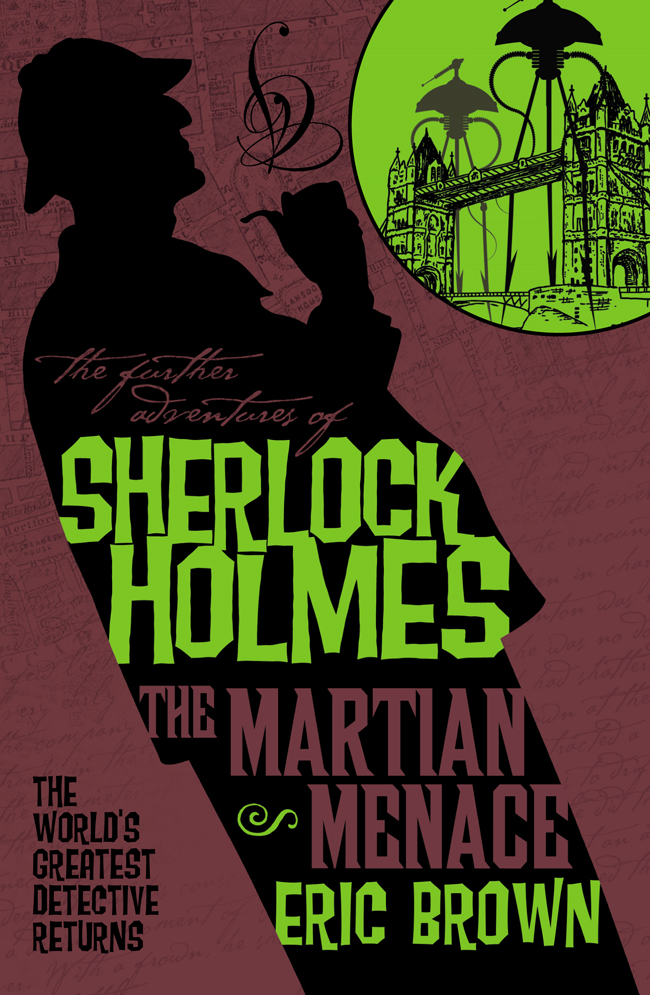 The Further Adventures of Sherlock Holmes--The Martian Menace