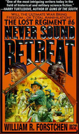 The lost Regiment 06 - Never Sound Retreat
