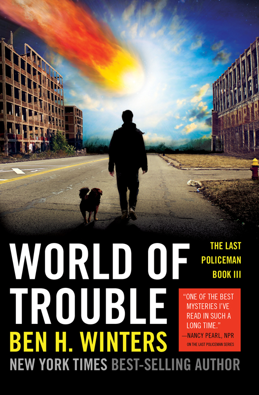 World of Trouble: The Last Policeman Book III