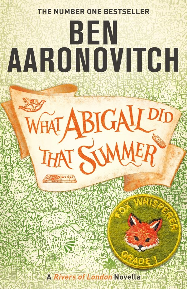 What Abigail Did That Summer: A Rivers of London Novella