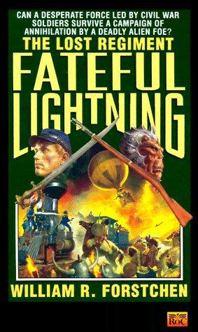 The lost Regiment 04 - Fateful Lightning