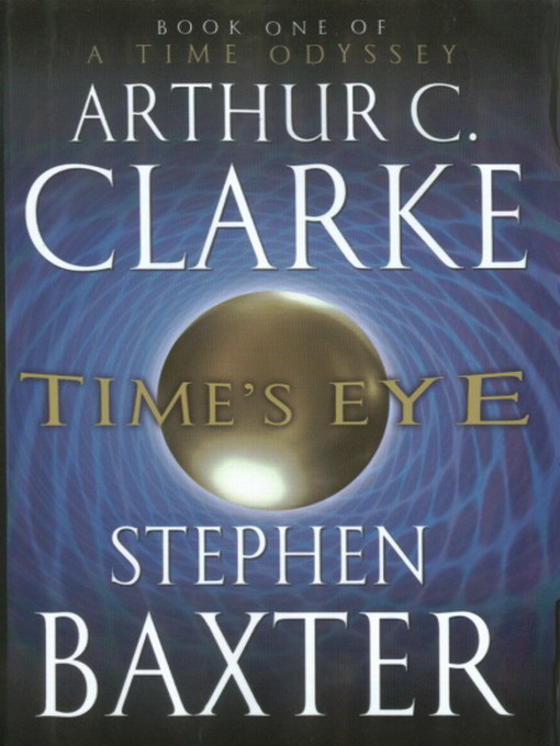 Time's Eye: A Time Odyssey Book One