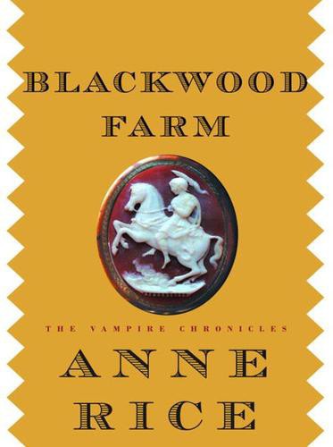 Blackwood Farm: The Vampire Chronicles