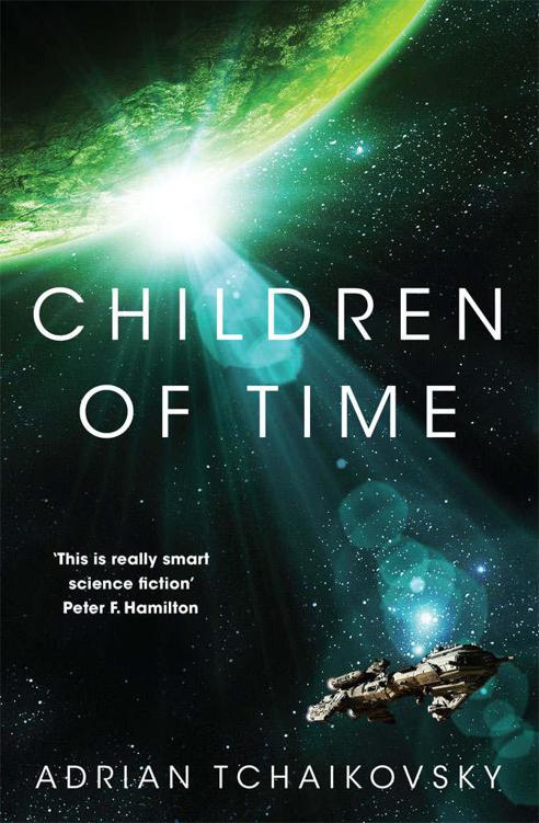 Children of Time: Winner of the Arthur C. Clarke Award for Best Science Fiction Novel