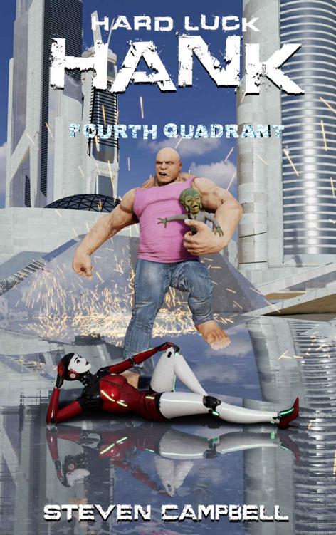 Hard Luck Hank: Fourth Quadrant