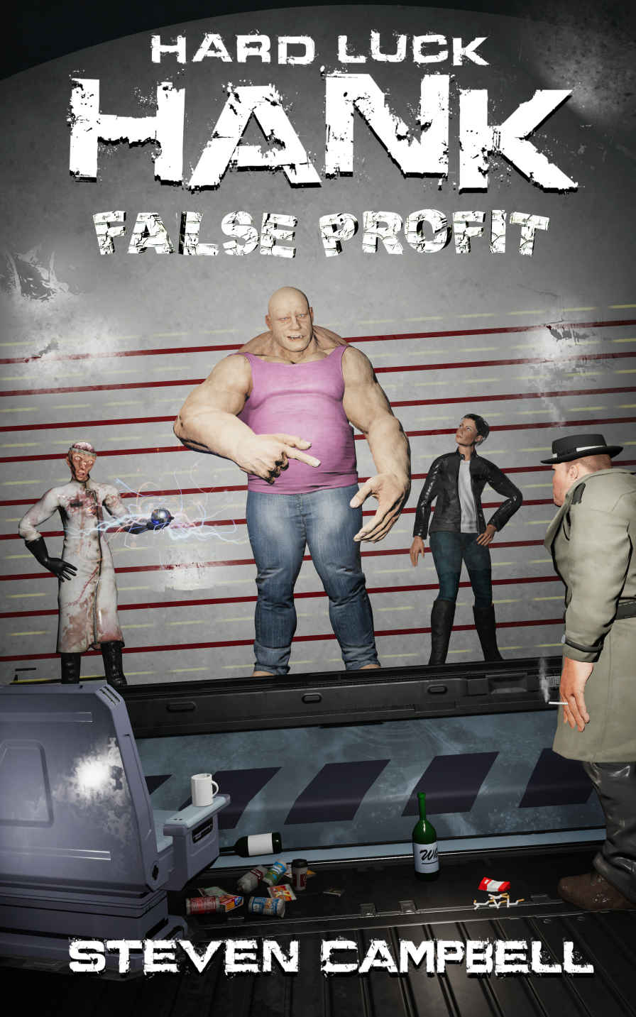 Hard Luck Hank: False Profit