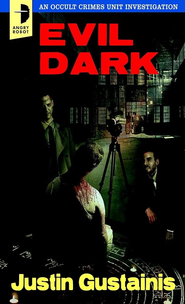 Evil Dark: An Occult Crime Unit Investigation
