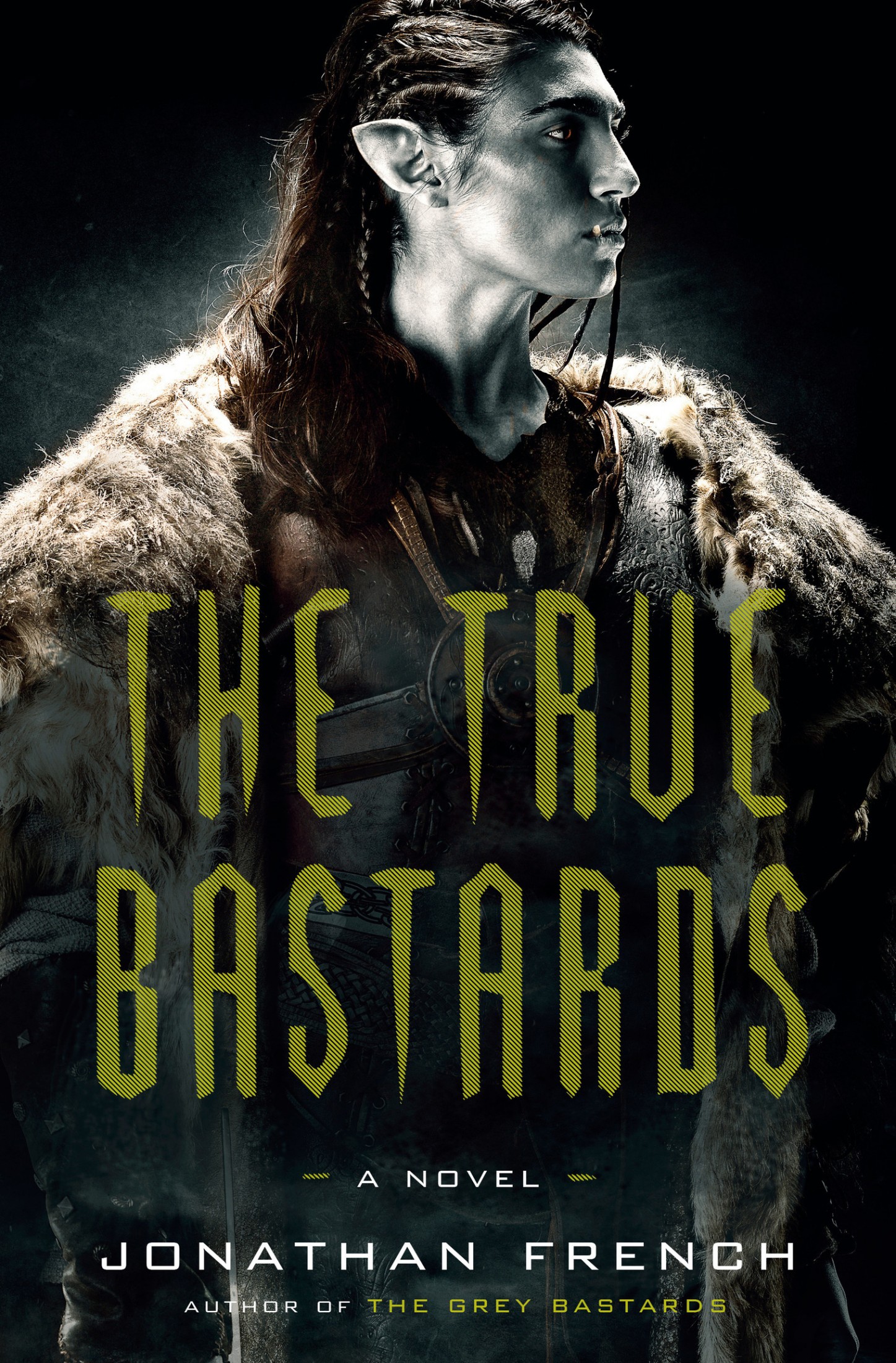 The True Bastards: A Novel