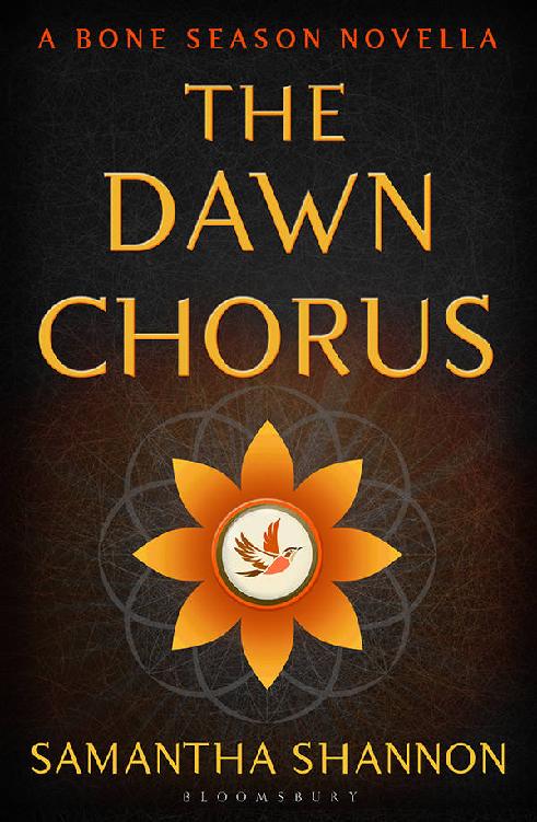 The Dawn Chorus: A Bone Season Novella