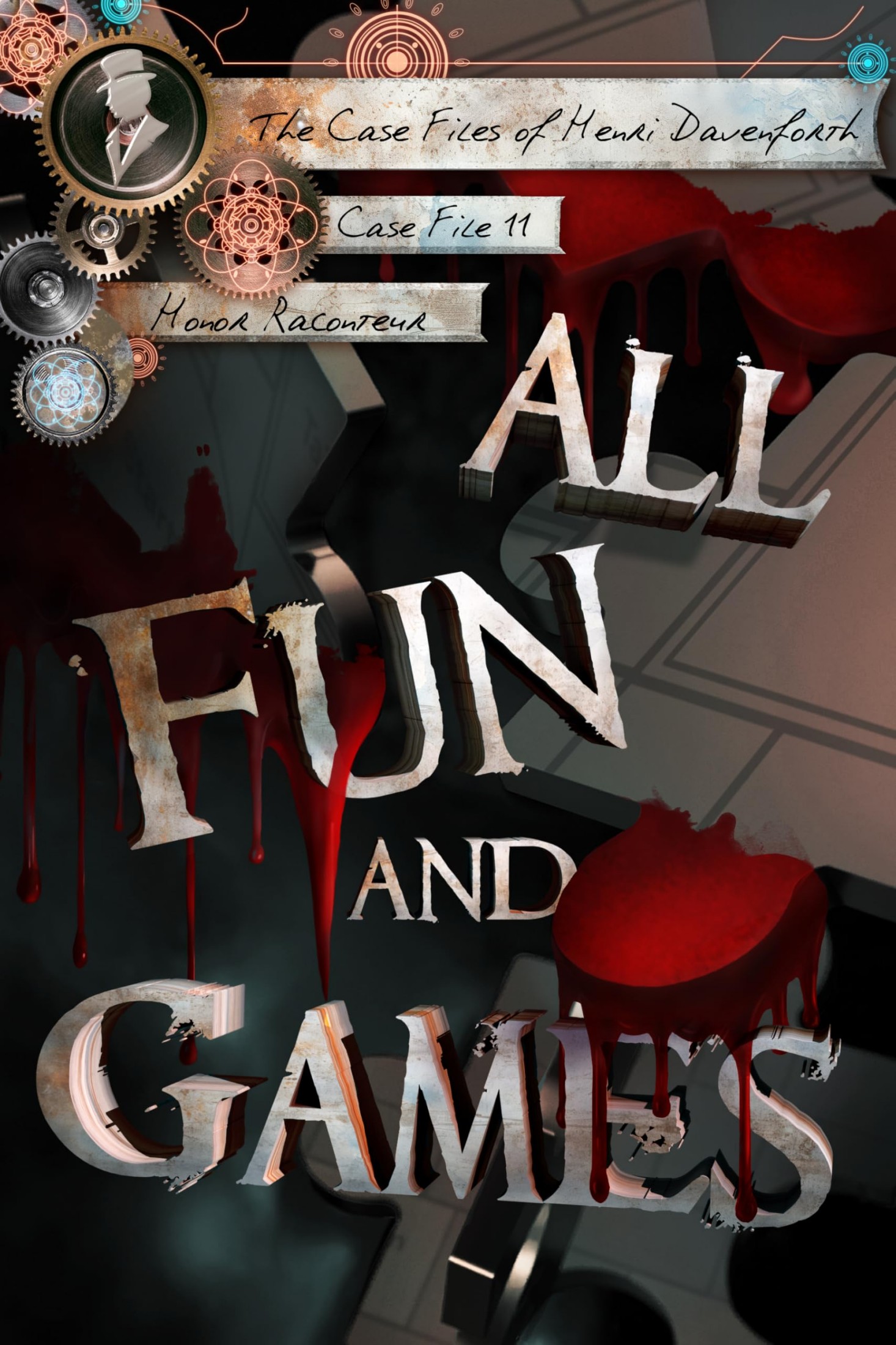 All Fun and Games (The Case Files of Henri Davenforth Book 11)