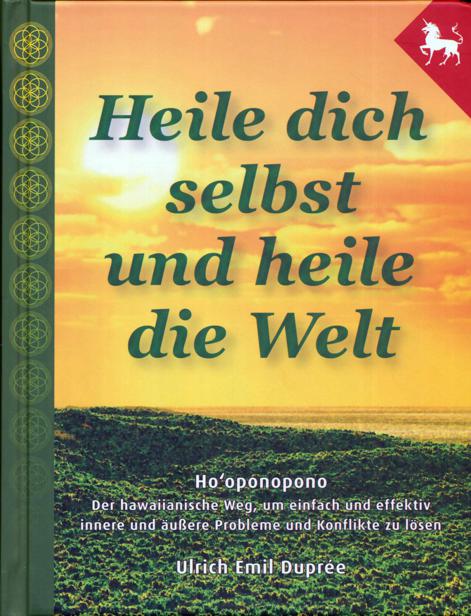 Heile dich selbst und heile die Welt