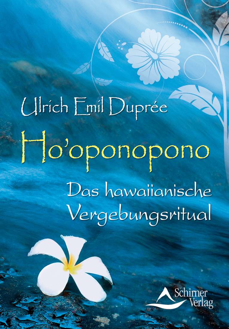 Ho'oponopono: Das hawaiianische Vergebungsritual (B009KO9U58)