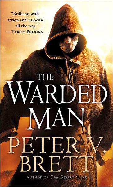 The Warded Man: Book One of the Demon Cycle