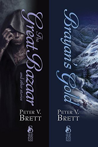 The Great Bazaar and Brayan's Gold: Two Demon Cycle Novellas