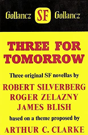 Three for Tomorrow: Three Original Novellas of Science Fiction