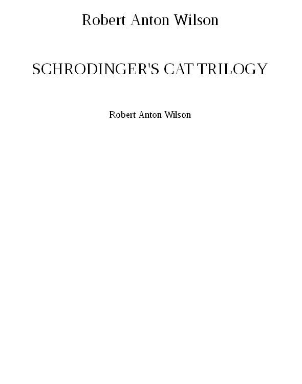 SCHRODINGER'S CAT TRILOGY