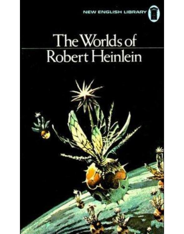 The Worlds of Robert A. Heinlein