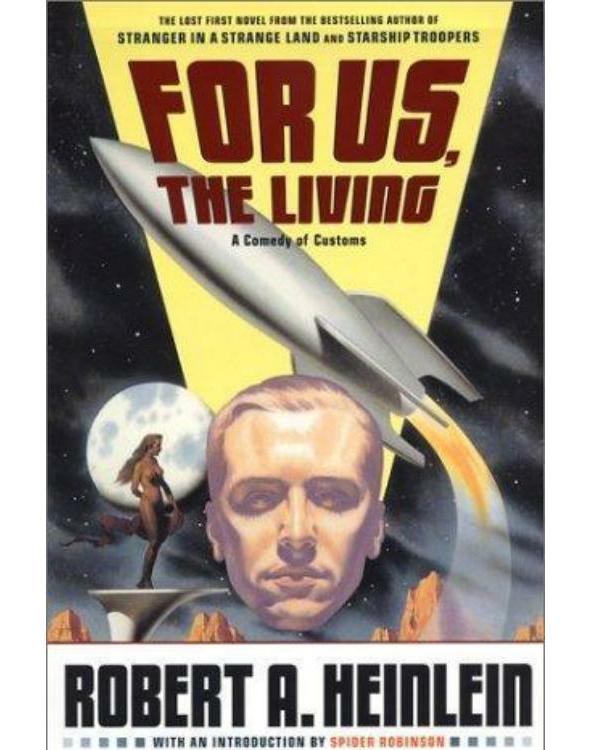 For Us, the Living: A Comedy of Customs