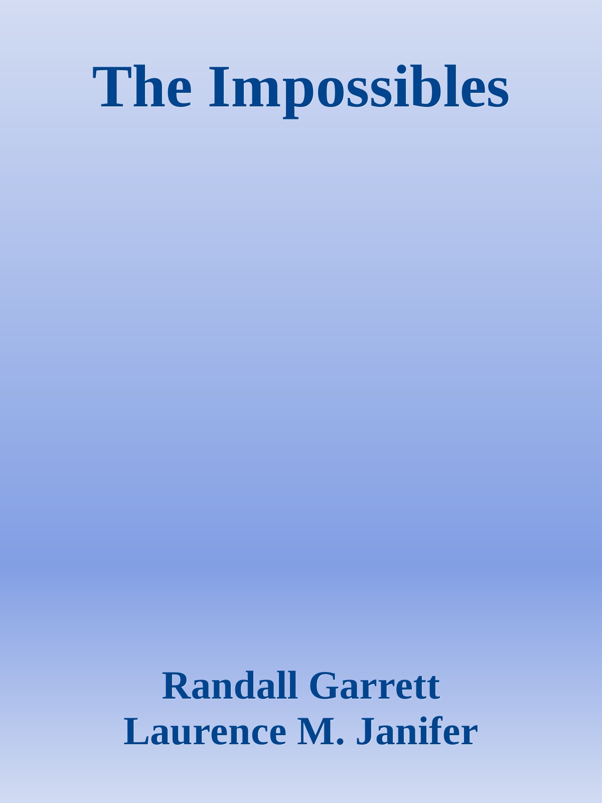 The Impossibles